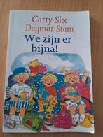 Carry Slee - We zijn er bijna!, Ophalen of Verzenden, Gelezen, Carry Slee, Fictie algemeen