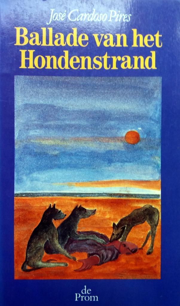 José Cardoso Pires - Ballade van het Hondenstrand (Ex.2), Boeken, Romans, Gelezen, Europa overig, Ophalen of Verzenden