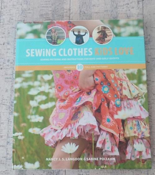 Naai boek "Sewing clothes kids love" - Langdon & Pollehn, Boeken, Hobby en Vrije tijd, Zo goed als nieuw, Ophalen of Verzenden