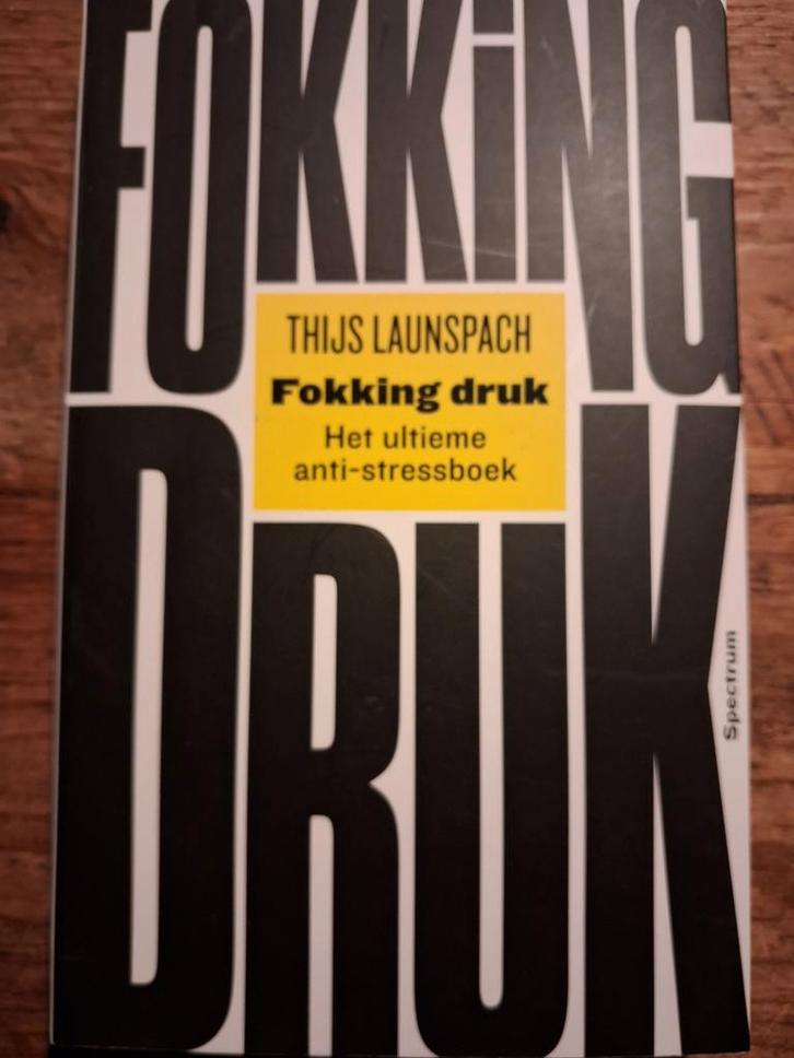 Thijs Launspach - Fokking druk, Boeken, Psychologie, Zo goed als nieuw, Ophalen of Verzenden