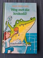 Weg met die krokodil!, Ophalen of Verzenden, Nieuw