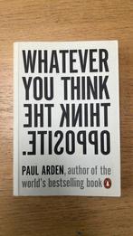 Ehatever you think, thunk the opposite - Paul Arden, Ophalen of Verzenden, Zo goed als nieuw