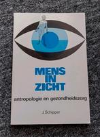 Mens in zicht - antropologie en gezondheidszorg, Ophalen of Verzenden, Zo goed als nieuw, HBO, J. Schipper