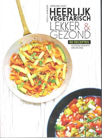 Geraldine Olivo - Heerlijk vegetarisch Lekker en Gezond beschikbaar voor biedingen