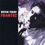 Bryan Ferry - Frantic, Ophalen of Verzenden, 2000 tot heden, Zo goed als nieuw