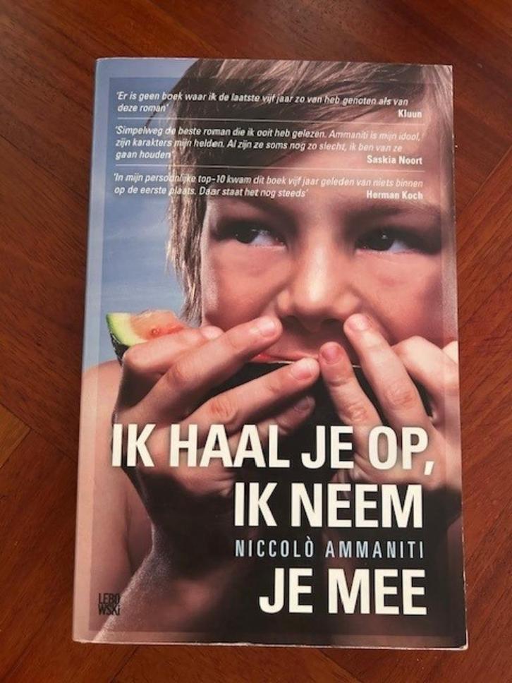 Ik haal je op, ik neem je mee - Niccolo Ammaniti, Boeken, Romans, Nieuw, Ophalen of Verzenden