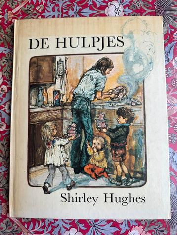 Shirley Hughes - De hulpjes - Eerste druk 1980 beschikbaar voor biedingen