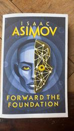 Isaac Asimov - Forward the Foundation, Boeken, Ophalen of Verzenden, Zo goed als nieuw