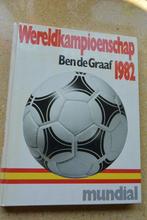 Wereldkampioenschap Voetbal 1982 Ben de Graaf Mundial, Gelezen, Ben de Graaf, Ophalen of Verzenden, Balsport