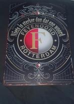 Feyenoord Wandbord - Niet is sterker!, Ophalen of Verzenden, Nieuw, Feyenoord