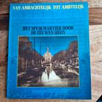 Spuikwartier door de eeuwen heen, Ophalen of Verzenden, 20e eeuw of later, Gelezen, Gerda van Beek, Michiel van der Mast