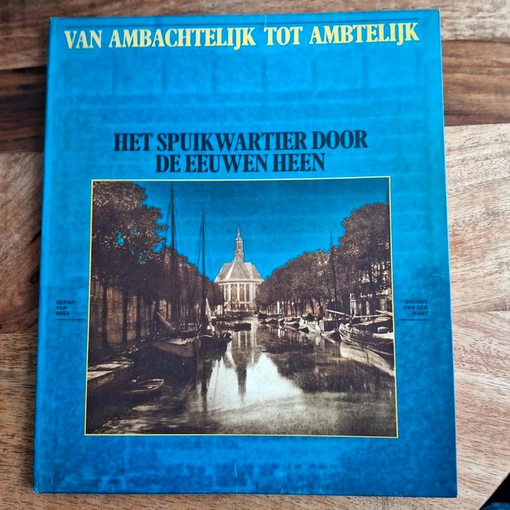Spuikwartier door de eeuwen heen, Boeken, Geschiedenis | Stad en Regio, Gelezen, 20e eeuw of later, Ophalen of Verzenden