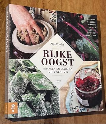 Alys Fowler. Rijke Oogst. Inmaken en bewaren.... Forte 2014 beschikbaar voor biedingen