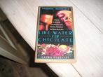 Laura Esquivel - Like water for chocolate, Ophalen of Verzenden, Gelezen, Laura Esquivel