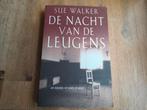 Sue Walker/ De nacht van de leugens, Ophalen of Verzenden, Gelezen, Nederland
