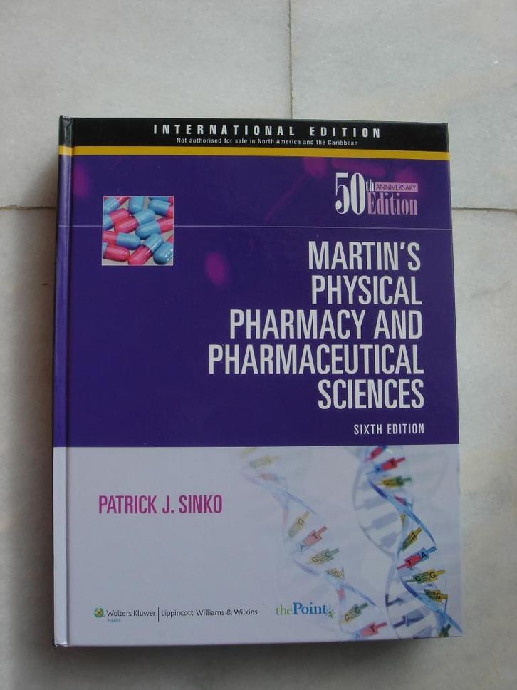 Martin’s physical pharmacy and pharmaceutical sciences, Boeken, Studieboeken en Cursussen, Zo goed als nieuw, WO, Beta, Ophalen of Verzenden