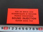 sticker kootwijkerbroek SOUND INJECTION mobile discotheek, Verzamelen, Ophalen, Zo goed als nieuw