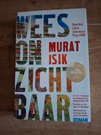 Wees onzichtbaar - Murat Isik, Boeken, Romans, Ophalen of Verzenden, Zo goed als nieuw, Murat Isik, Nederland