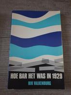 Hoe bar het was in 1929 rik Valkenburg, Gelezen, Ophalen of Verzenden