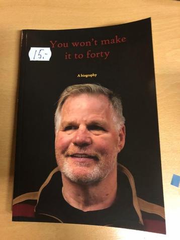 You won’t make it to forty by Dirk Boterblom beschikbaar voor biedingen