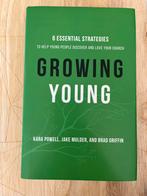 Growing Young (Six Essential Strategies to Help Young People, Ophalen of Verzenden, Zo goed als nieuw, Kara Powell, Jake Mulder, Brad Griffin