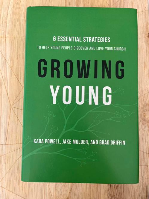 Growing Young (Six Essential Strategies to Help Young People, Boeken, Advies, Hulp en Training, Zo goed als nieuw, Ophalen of Verzenden