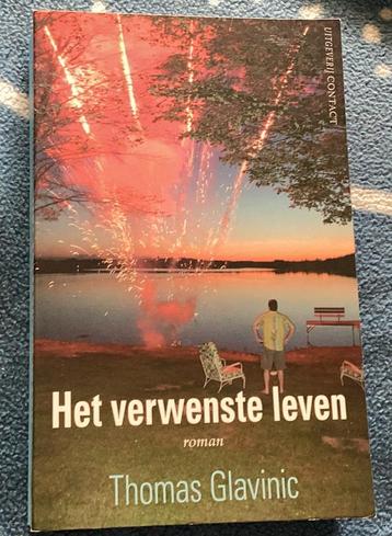 Thomas Glavinic, Het verwenste Leven. beschikbaar voor biedingen