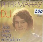 Peter Maffay-Du, Gebruikt, 7 inch, Single, Ophalen of Verzenden