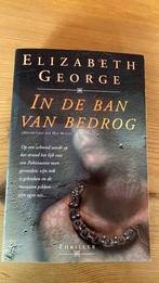 Elizabeth George - In de ban van bedrog, Ophalen of Verzenden, Zo goed als nieuw, Elizabeth George