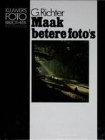 Maak betere foto's - Kluwer technische boeken, Boeken, Ophalen of Verzenden, Zo goed als nieuw, Overige onderwerpen