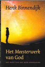 Henk Binnendijk - Het Meesterwerk van God - Openbaring, Gelezen, Christendom | Protestants, Ophalen of Verzenden, Henk Binnendijk