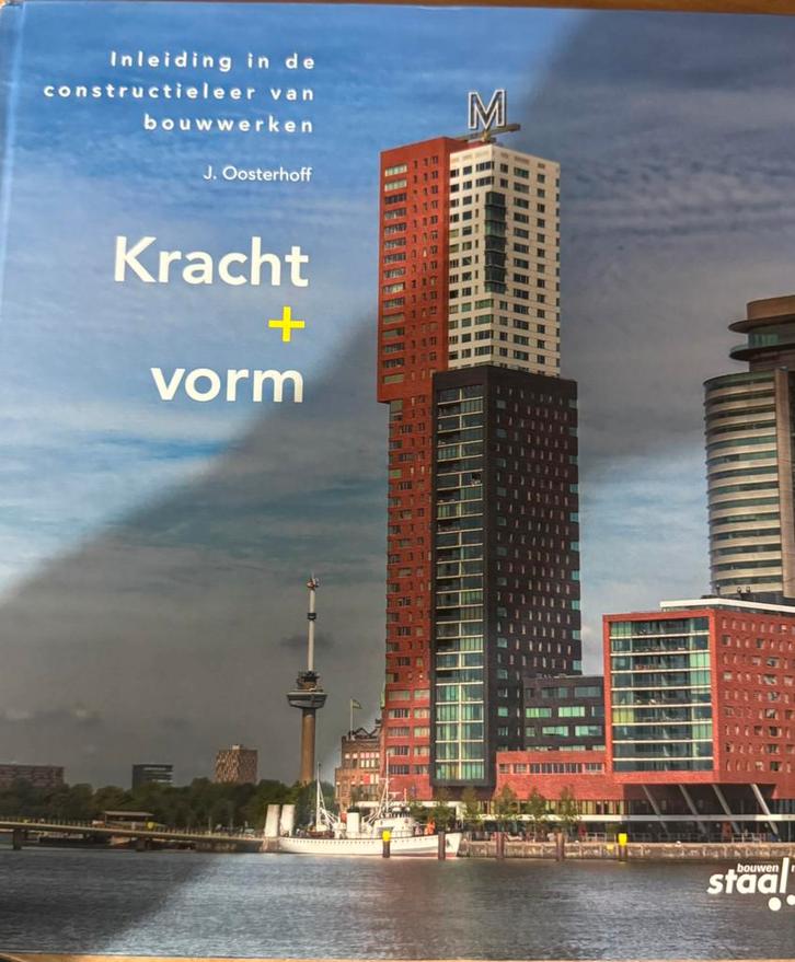 J. Oosterhoff - Kracht plus vorm, Boeken, Techniek, Zo goed als nieuw, Bouwkunde, Ophalen of Verzenden