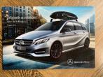 Folder brochure Mercedes-Benz B-klasse Accessoires W246 2015, Nieuw, Ophalen of Verzenden, Mercedes-Benz, Mercedes