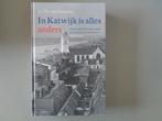 In Katwijk is alles anders - A. Th van Deursen, 20e eeuw of later, Ophalen of Verzenden, Zo goed als nieuw, A. Th. van Deursen