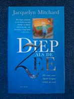 Jacquelyn Mitchard.Diep als de Zee., Ophalen of Verzenden, Gelezen
