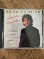 ZGAN. CD Rene Froger Sweet hello’s & Sad Goodbyes, Ophalen of Verzenden, 1980 tot 2000, Zo goed als nieuw