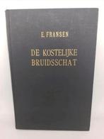 ds. E. Fransen | De kostelijke bruidsschat, Boeken, Gelezen, Christendom | Protestants, Ophalen of Verzenden, Ds. E. Fransen