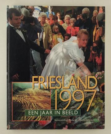 Leeuwarder Courant - Friesland 1997 / Een jaar in beeld beschikbaar voor biedingen