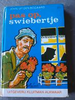 Pas op Swiebertje John uit den Bogaard, Ophalen of Verzenden, Zo goed als nieuw