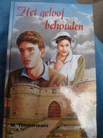 Het geloof behouden - M. Timmermans, Ophalen of Verzenden, Gelezen, M. Timmermans, Christendom | Protestants
