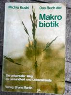 Das buch der Makrobiotik Michio Kushi, Ophalen of Verzenden, Zo goed als nieuw, Dieet en Voeding, Michio Kushi