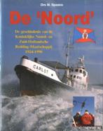 De 'Noord' - De geschiedenis van de Koninklijke Noord- en Zu, Boeken, Ophalen of Verzenden, 20e eeuw of later, Zo goed als nieuw