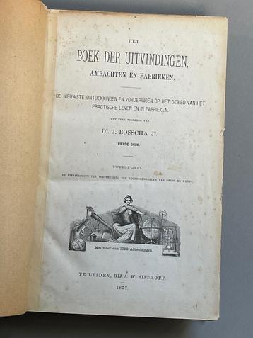 Het boek der uitvindingen, Ambachten en Fabrieken. 1877 beschikbaar voor biedingen