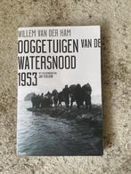 boek Ooggetuigen van de Watersnood 1953, Ophalen of Verzenden, 20e eeuw of later, Zo goed als nieuw, Willem van der Ham