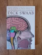 Dick F. Swaab - Wij zijn ons brein, Ophalen of Verzenden, Zo goed als nieuw, Dick F. Swaab