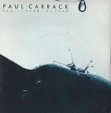 Paul Carrack – Don't Shed A Tear beschikbaar voor biedingen
