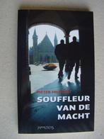 Souffleur Van De Macht - Pieter Hilhorst, Boeken, Ophalen of Verzenden, Zo goed als nieuw, Nederland