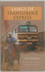 Langs De Transsiberie Express - Cees Koring BOEK, Ophalen of Verzenden, Zo goed als nieuw, Cees Koring, Azië