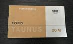 Handleiding Ford Taunus 20 M, Ophalen of Verzenden