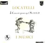 Locatelli  Musici – 3 Concerti Grossi Philips HiFi Stereo, Cd's en Dvd's, Vinyl | Klassiek, Kamermuziek, Zo goed als nieuw, Ophalen